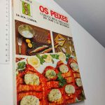 Os peixes (Cozidos, fritos, grelhados, em sopa e de caldeirada)