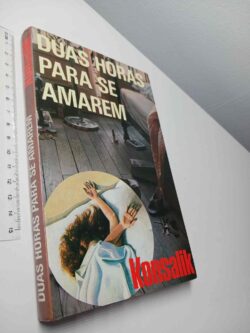 Duas horas para se amarem - Konsalik