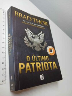 O último patriota - Brad Thor