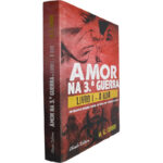 Amor na 3.ª Guerra (Livro I - A ilha) - M. G. Curado