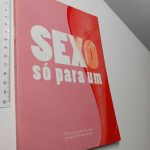 Sexo só para um