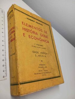Elementos de história geral e económica (Volume I - Idade Antiga e Média) - Vasques Calafate