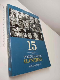 15 portugueses ilustres - Paulo Marques