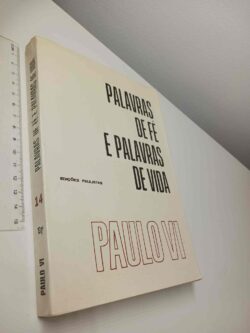 Palavras de fé e palavras de vida - Paulo VI