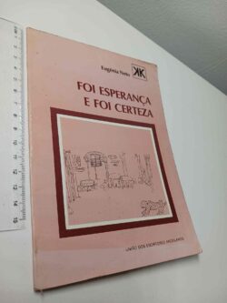 Foi Esperança e Foi Certeza - Eugénia Neto