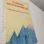 O rápido desenvolvimento - João Paulo II