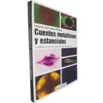 Cuentos metafísicos y estanciales - Frederico José Garcia Mariana