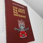 Um anjo na boca do inferno - Lança de Carvalho