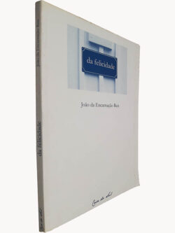Da felicidade - João da Encarnação Reis