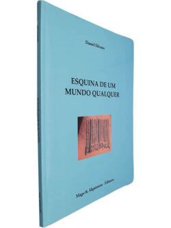 Esquina de um mundo qualquer - Daniel Silvano