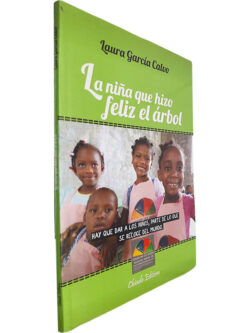 La niña hizo feliz el árbol - Laura García Calvo