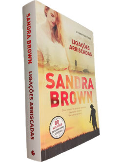 Ligações arriscadas - Sandra Brown