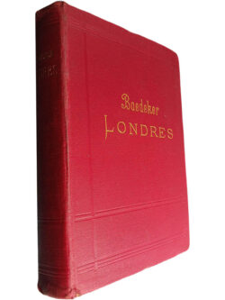 Londres et ses environs (Manuel du Voyageur) - Karl Baedeker
