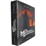 Os mistérios de Santiago - Raul Minh'Alma