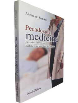 Pecados da medicina - Almirante Samuel