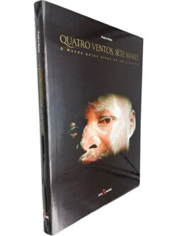 Quatro ventos, sete mares - Pedro Mota