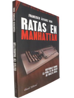 Ratas en Manhattan - Francisco Álvarez Koki
