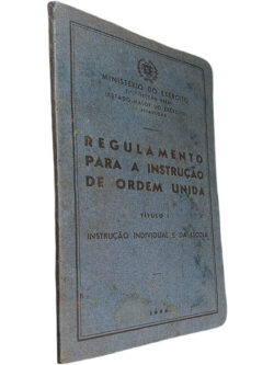 Regulamento para a instrução de ordem unida (Título I - Instrução Individual e da Escola)