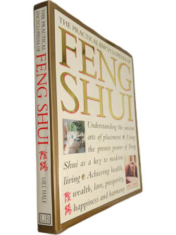 The practical encyclopedia of Feng Shui - Gill Hale