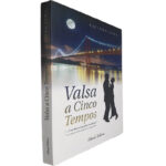 Valsa a cinco tempos - Liliana Lima