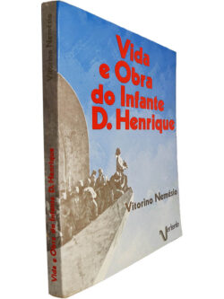 Vida e obra do infante D. Henrique - Vitorino Nemésio