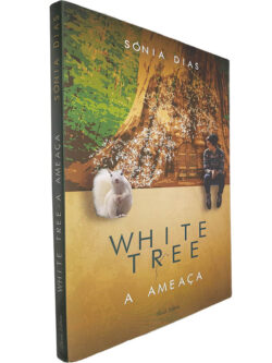 White tree (A ameaça) - Sónia Dias
