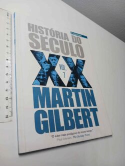 História do Século XX - Martin Gilbert