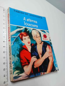A eterna loucura - Carlos de Santander