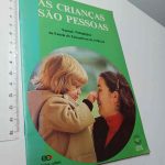 As crianças são pessoas - Equipa Pedagógica da Escola de Educadoras da Infância