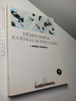 Demografia A Ciência da População - J. Manuel Nazareth