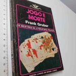 Jogo e Morte - Frank Gruber