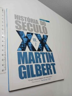 História do Século XX - Martin Gilbert
