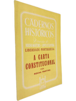 A carta constitucional (Liberdade portuguesa) - Rocha Martins