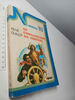Os companheiros da fortuna - René Guillot