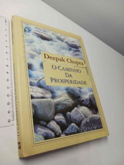 O caminho da prosperidade - Deepak Chopra