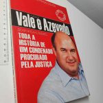 A vida de Vale e Azevedo (Do Benfica a Londres) - António Pragal Colaço