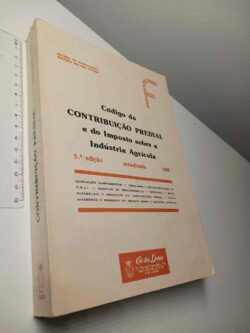 Código da contribuição predial e do imposto sobre a indústria agrícola (5.ª Edição actualizada - 1988)