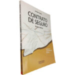 Contrato de seguro (Notas práticas) - João Valente Martins