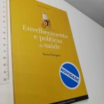 Envelhecimento e políticas de saúde - Teresa Rodrigues