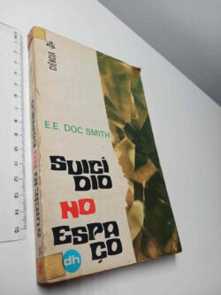 Suicídio no Espaço - E.E. Doc Smith