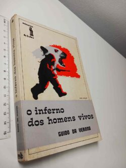 O inferno dos homens vivos - Guido da Verona