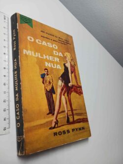 O caso da mulher nua - Ross Pynn