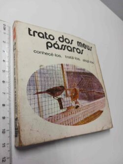 Trato dos meus pássaros -