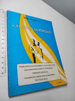 A alegria do perdão - Dário Pedroso S.J.