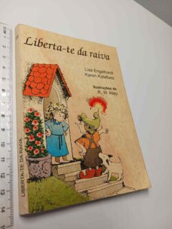 Liberta-te da raiva - Lisa Engelhardt, Karen Katafiasz