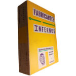 Fabricantes de infernos - Agostinho Caramelo