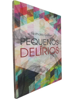 Pequenos delírios - Nathalia Guillen