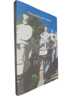 Retalhos de poesia - Francisco Duarte Augusto