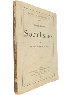 Socialismo (Volume II - As escolas actuaes) - Henrique Baptista