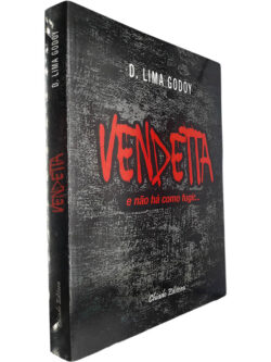 Vendetta (E não há como fugir...) - D. Lima Godoy